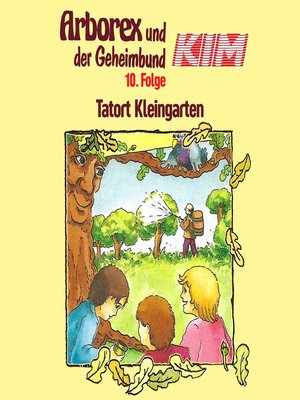 cover image of Arborex und der Geheimbund KIM, Folge 10